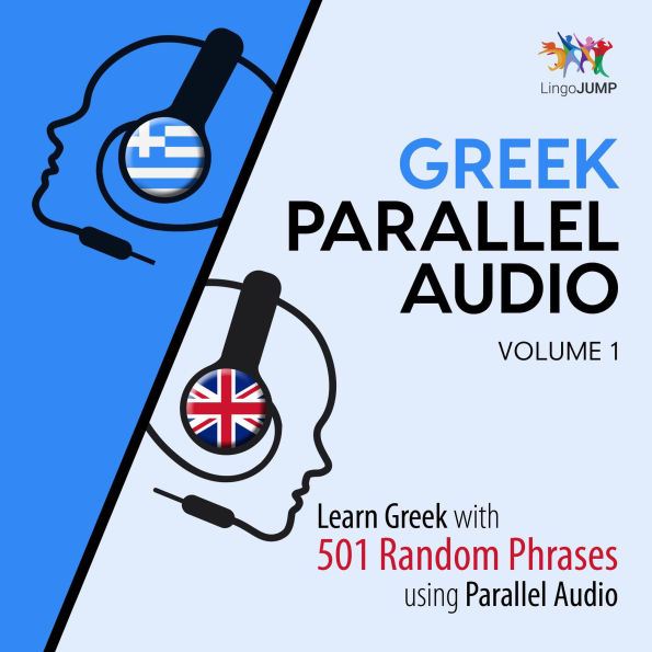 Greek Parallel Audio - Learn Greek with 501 Random Phrases using Parallel Audio - Volume 1