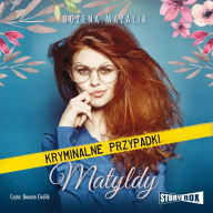 Kryminalne przypadki Matyldy