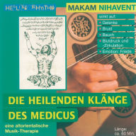Makam Nihavent: Die heilenden Klänge des Medicus 3 (Abridged)
