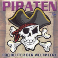 Piraten: Freibeuter der Weltmeere (Abridged)