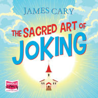 The Sacred Art of Joking