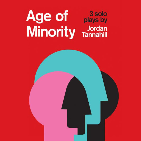 The Age of Minority: Three Solo Plays