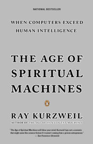 The Age of Spiritual Machines (Abridged)