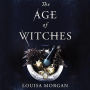 The Age of Witches: A Novel