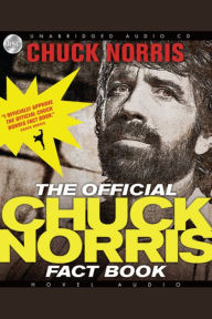 The Chuck Norris Fact Book: 101 of Chuck's Favorite Facts and Stories