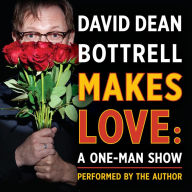 David Dean Bottrell Makes Love