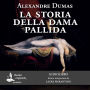 La storia della dama pallida