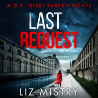 Last Request (Detective Nikki Parekh Series #1)