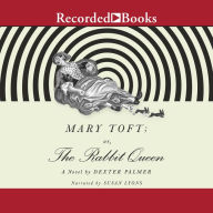 Mary Toft; or, the Rabbit Queen