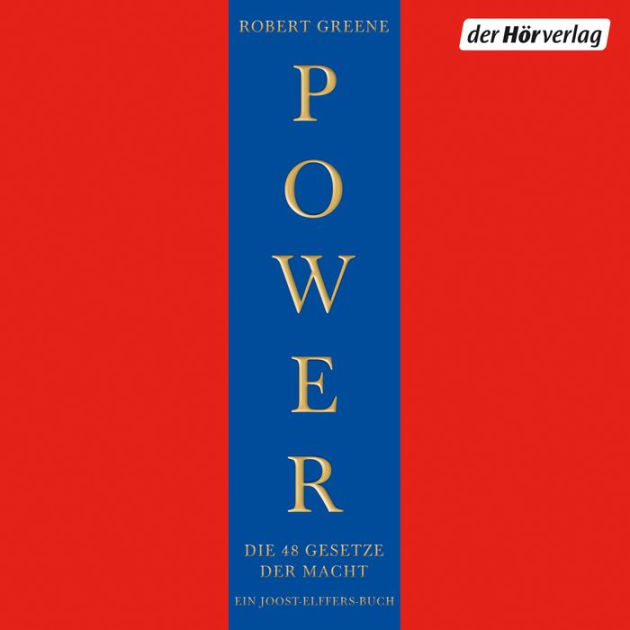Die 48 Gesetze der Macht (The 48 Laws of Power) by Robert Greene, Emmanuel Zimmermann Die 48 Gesetze der Macht (The 48 Laws of Power) by Robert Greene, Emmanuel Zimmermann
