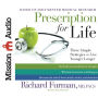 *Prescription for Life: Three Simple Strategies to Live Younger Longer