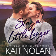 Stay A Little Longer