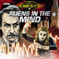 Aliens In The Mind: Classic Radio Sci-Fi