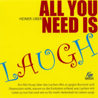 All you need is laugh (Abridged)