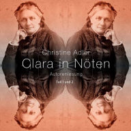 Clara in Nöten: Teil 1 und - Teil 2
