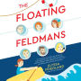 The Floating Feldmans