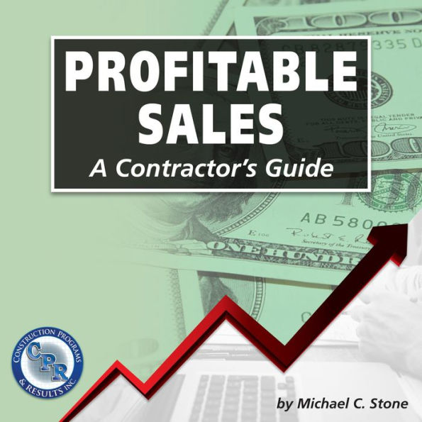 Profitable Sales: A Contractor's Guide