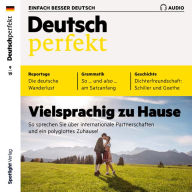 Deutsch lernen Audio - Vielsprachig zu Hause: Deutsch perfekt Audio 09/19 (Abridged)