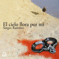 El cielo llora por mí (Inspector Dolores Morales 1)