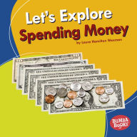 Let's Explore Spending Money