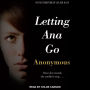 Letting Ana Go