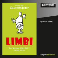 Limbi: Der Weg zum Glück führt durchs Gehirn (Abridged)
