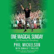 One Magical Sunday: (But Winning Isn't Everything)