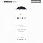 Rain: A Natural and Cultural History