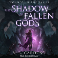 The Shadow of Fallen Gods: Wounds in the Sky II