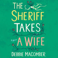 The Sheriff Takes a Wife (Debbie Macomber Classics)