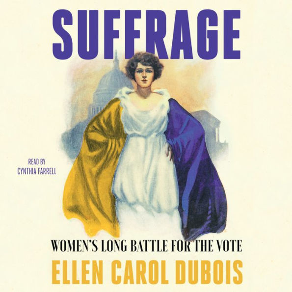 Suffrage: Women's Long Battle for the Vote