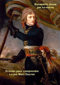Bonaparte: Du collège au Général d'armée (Abridged)