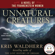Unnatural Creatures: A Novel of the Frankenstein Women