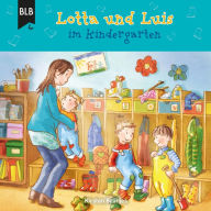 Lotta und Luis im Kindergarten (Abridged)
