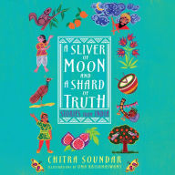 A Sliver of Moon and a Shard of Truth: Stories from India