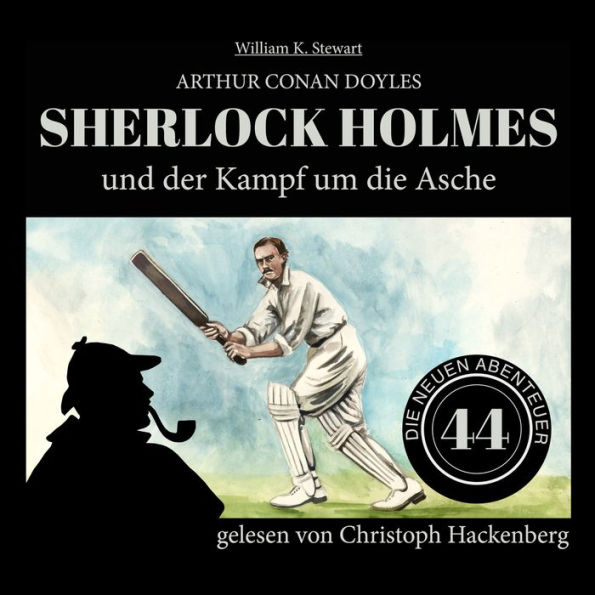 Sherlock Holmes und der Kampf um die Asche - Die neuen Abenteuer, Folge 44 (Ungekürzt)