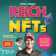 Reich mit NFTs: Investieren in Non-Fungible Tokens: Alles, was du wissen musst