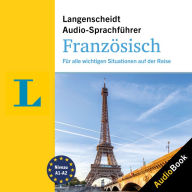 Langenscheidt Audio-Sprachführer Französisch: Für alle wichtigen Situationen auf der Reise (Abridged)