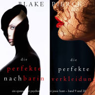 Spannendes Psychothriller-Paket mit Jessie Hunt: Die Perfekte Nachbarin (#9) und Die Perfekte Verkleidung (#10)