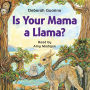 Is Your Mama a Llama?