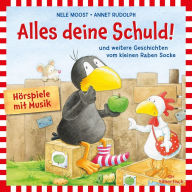 Alles deine Schuld! (Der kleine Rabe Socke): Und weitere Geschichten: Alles schlapp!, Alles gewaschen! (Abridged)