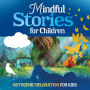 Mindful Stories for Children: Autogenic Relaxation for Kids