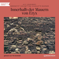 Innerhalb der Mauern von Eryx (Ungekürzt)