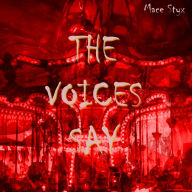 The Voices Say