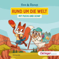 Rund um die Welt mit Fuchs und Schaf (Abridged)