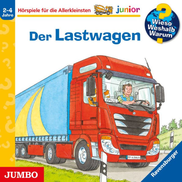 Der Lastwagen [Wieso? Weshalb? Warum? JUNIOR Folge 51] (Abridged)