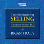 The Psychology of Selling: The Art of Closing Sales