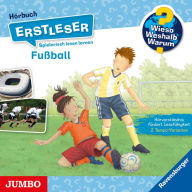 Fußball [Wieso? Weshalb? Warum? ERSTLESER Folge 7] (Abridged)