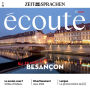 Französisch lernen Audio - Besançon: Écoute Audio 08/2022 (Abridged)