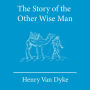 The Story of the Other Wise Man